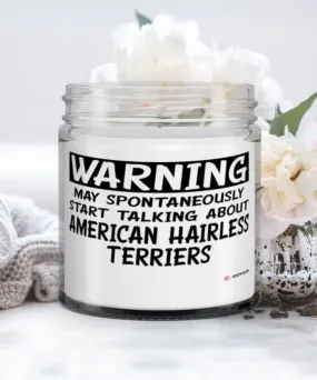 American Hairless Terrier Candle Warning May Spontaneously Start Talking About American Hairless Terriers 9oz Vanilla Scented Ca